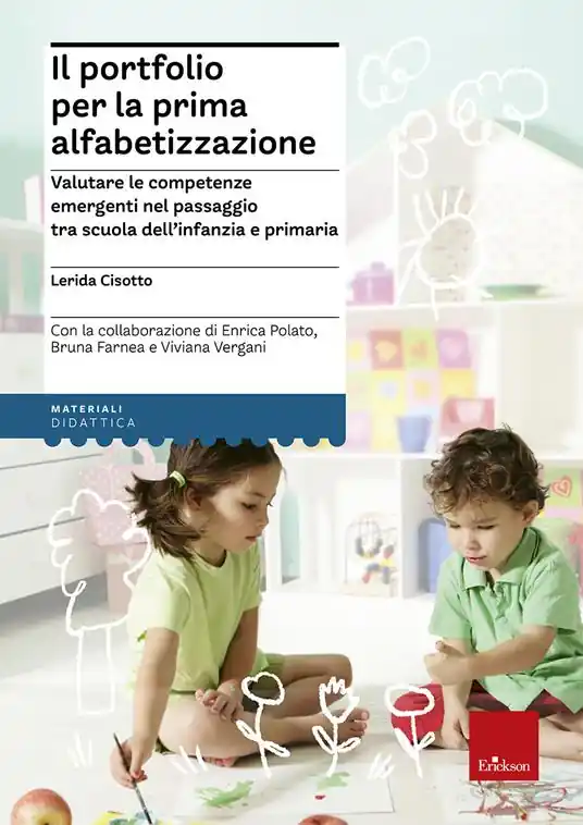 Ultime Pezzi Il portfolio per la prima alfabetizzazione. La valutazione delle competenze emergenti nel passaggio tra scuola dell‘infanzia e primaria