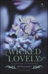 Compra Oggi Stesso Wicked lovely. Incantevole e pericoloso