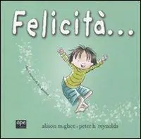 Felicità.... Ediz. illustrata Offerta Limitata