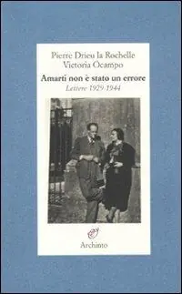 Amarti non è stato un errore. Lettere 1929-1944 Reso Gratuito