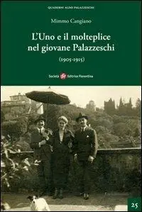 Soddisfatti O Rimborsati L‘ uno e il molteplice nel giovane Palazzeschi (1905-1915)