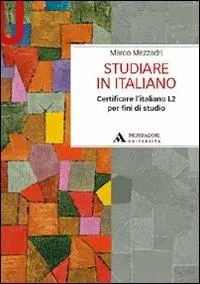 Studiare in italiano. Certificare l‘italiano L2 per fini di studio Promozione