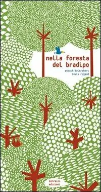 Nella foresta del bradipo. Ediz. illustrata Direttamente Dal Produttore