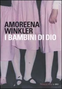 Non Perdere I bambini di Dio