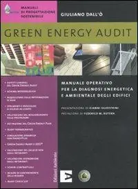 Green energy audit. Manuale operativo per la diagnosi energetica e ambientale degli edifici Ultima Occasione