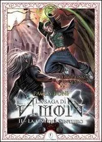 Sconto La fine del sentiero. La saga di Amon. Vol. 2