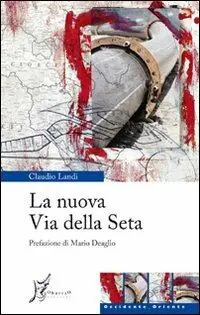 La nuova via della seta Ultima Occasione