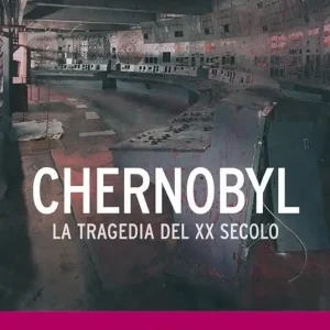 Chernobyl. La tragedia del XX secolo Acquista Ora