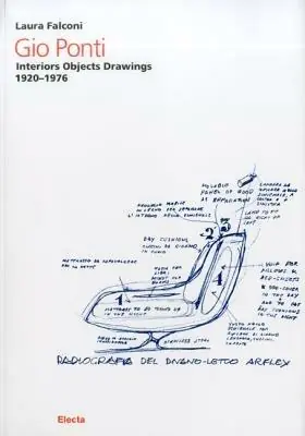 Gio Ponti. Interiors objects drawings 1920-1976. Ediz. illustrata Nuova Collezione