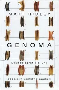 Scelto Dai Clienti Genoma. L‘autobiografia di una specie in ventitré capitoli