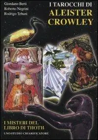 Bestseller I tarocchi di Aleister Crowley. I segreti del libro di Thoth