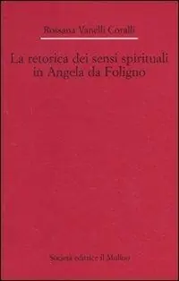 A Buon Prezzo La retorica dei sensi spirituali in Angela da Foligno