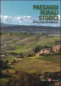 Compra Adesso Paesaggi rurali storici. Per un catalogo nazionale. Ediz. illustrata