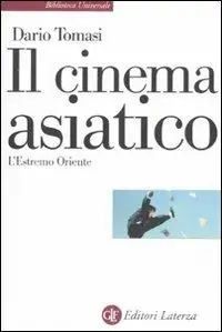 Il cinema asiatico. L‘Estremo Oriente Acquista Ora
