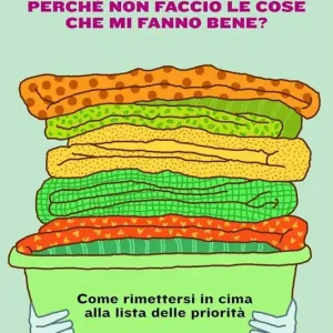 Reso Gratuito Perché non faccio le cose che mi fanno stare bene?