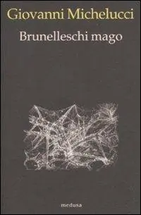 Scelto Dai Clienti Brunelleschi mago