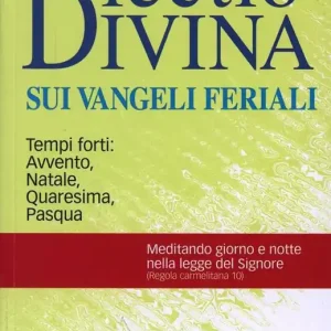 Quantità Limitata Lectio divina sui Vangeli feriali. Tempi forti Avvento, Natale, Quaresima, Pasqua