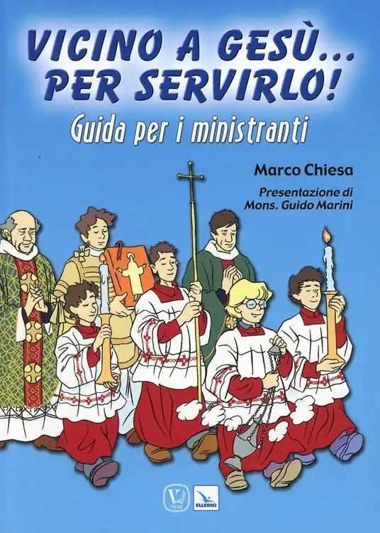 Vicino a Gesù... per servirlo! Guida per i ministranti Offerta Limitata