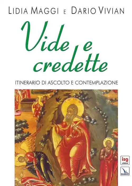 Vide e credette. Itinerario di ascolto e contemplazione Offerta Lampo