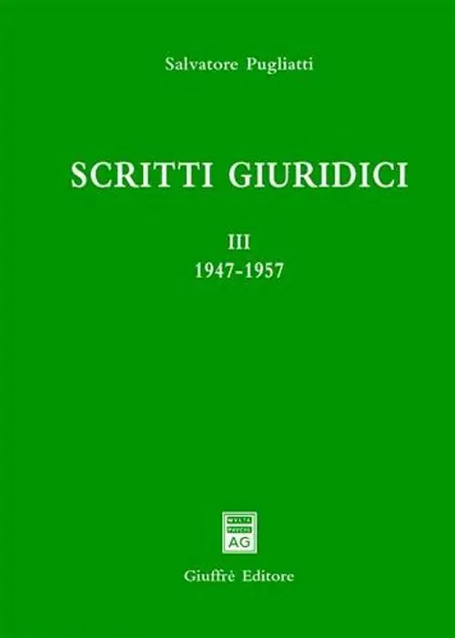Scritti giuridici. Vol. 3 1947-1957. Acquista Ora