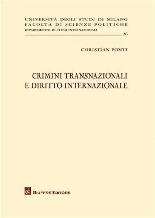 Crimini transnazionali e diritto internazionale Più Venduto