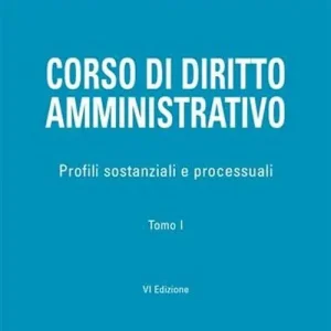 Corso di diritto amministrativo. Profili sostanziali e processuali Super Prezzo