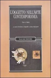 L‘ oggetto nell‘arte contemporanea. Uso e riuso Professionale