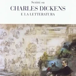 Occasione Imperdibile Una gioia antica e nuova. Scritti su Charles Dickens e la letteratura