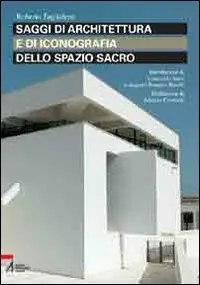 Direttamente Dal Produttore Saggi di architettura e di iconografia dello spazio sacro