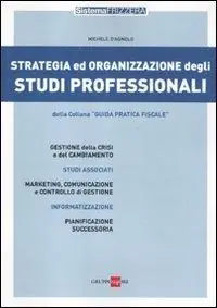 Offerta Strategia ed organizzazione degli studi professionali