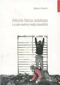 Attività fisica adattata. La ginnastica nella disabilità Miglior Prezzo