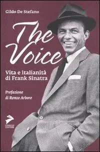 Spedizione Espresso The voice. Vita e italianità di Frank Sinatra