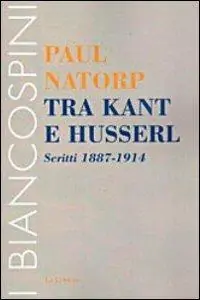 Offerta Del Giorno Tra Kant e Husserl. Scritti 1887-1914