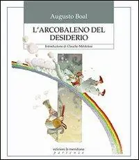 L‘arcobaleno del desiderio Solo Oggi