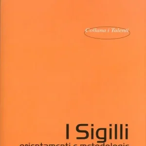 I sigilli. orientamenti e metodologie di conservazione e restauro Offerta