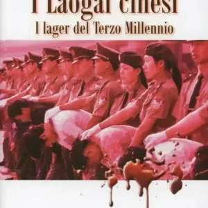 Spedizione Espresso I laogai cinesi. I lager del terzo millennio