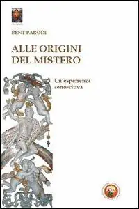 Compra Oggi Stesso Alle origini del mistero. Un‘esperienza conoscitiva