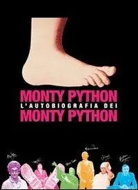 L‘autobiografia dei Monty Python. Ediz. illustrata A Buon Prezzo