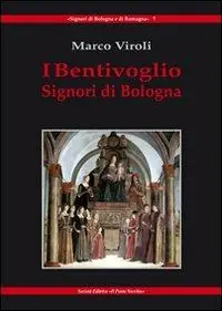 Affare I Bentivoglio. Signori di Bologna