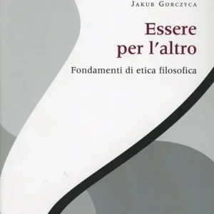 Di Tendenza Essere per l‘altro. Fondamenti di etica filosofica