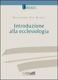 Introduzione alla ecclesiologia Occasione Imperdibile