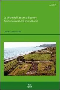 Le villae del latinum adiectum. Aspetti residenziali delle proprietà rurali Compra Adesso