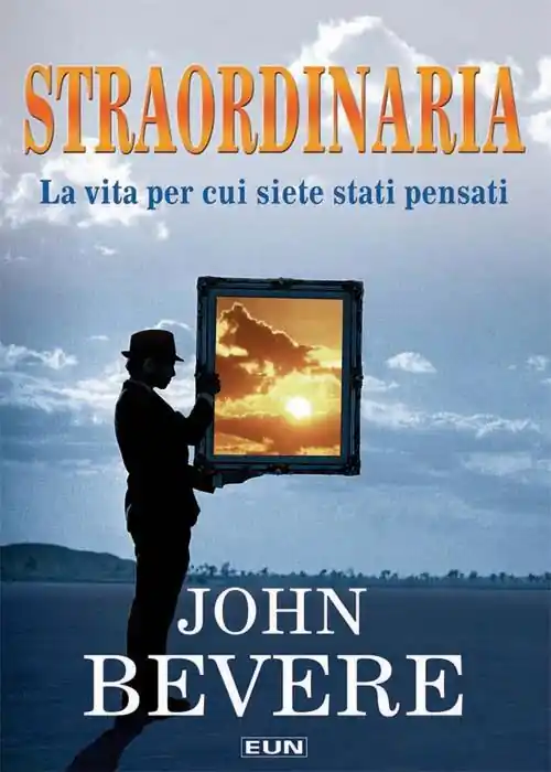 Straordinaria. La vita per cui siete stati pensati Occasione Imperdibile