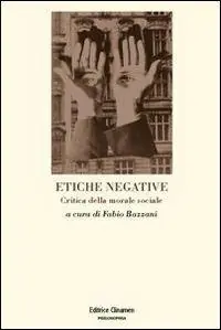 Etiche negative. Critica della morale sociale Promo Stagionale