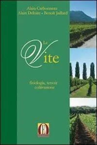 Reso Gratuito La vite. Fisiologia, terroir e coltivazione