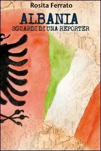 Albania. Sguardi di una reporter Scelto Dai Clienti