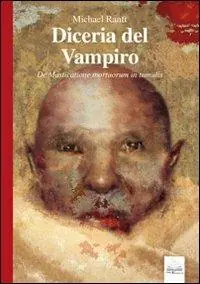 Promozione Esclusiva Diceria del vampiro. De masticatione mortuorum in tumulis