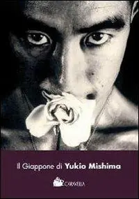 Il Giappone di Yukio Mishima Soddisfatti O Rimborsati