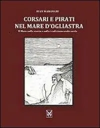 Promozione Corsari e pirati nel mare d‘Ogliastra. Il Moro nella storia e nella tradizione orale sarda