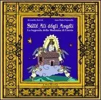 Compra Oggi Stesso Sulle ali degli angeli. La leggenda della Madonna di Loreto